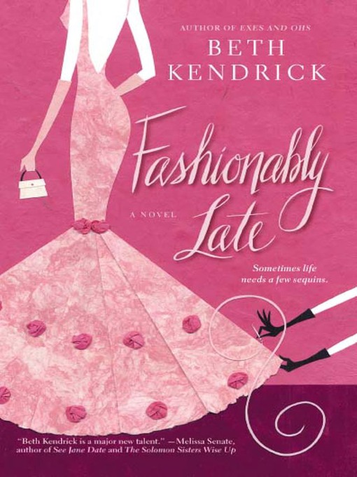 Title details for Fashionably Late by Beth Kendrick - Wait list
